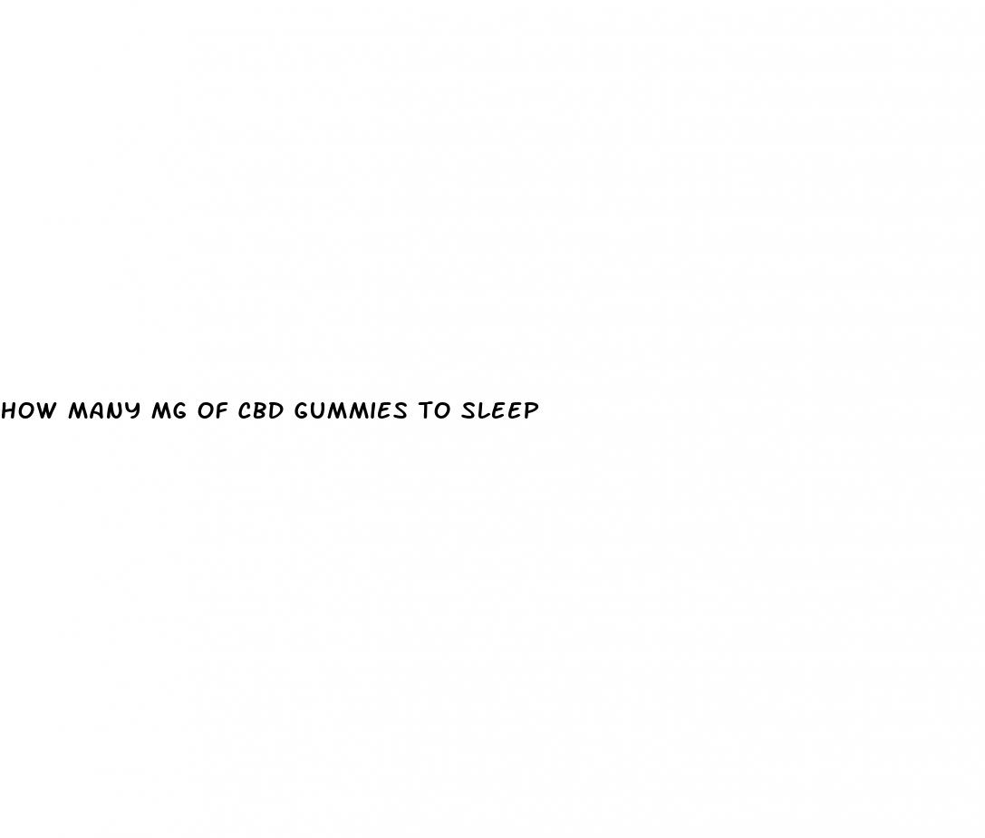 how many mg of cbd gummies to sleep