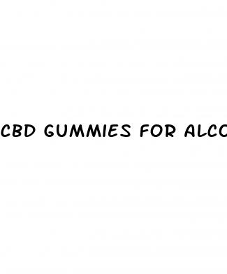 cbd gummies for alcohol craving