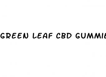 green leaf cbd gummies reviews