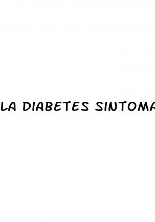 la diabetes sintomas