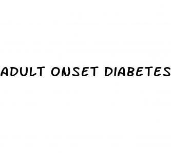 adult onset diabetes
