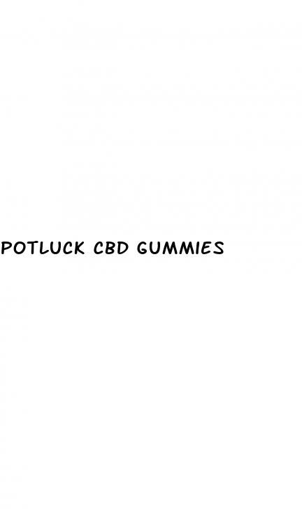potluck cbd gummies