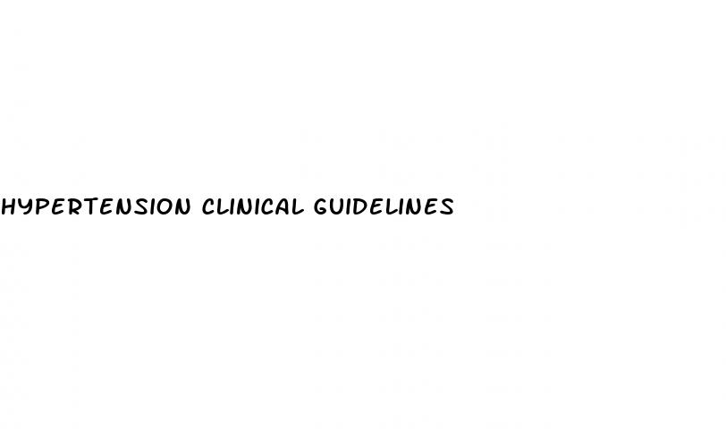 hypertension clinical guidelines