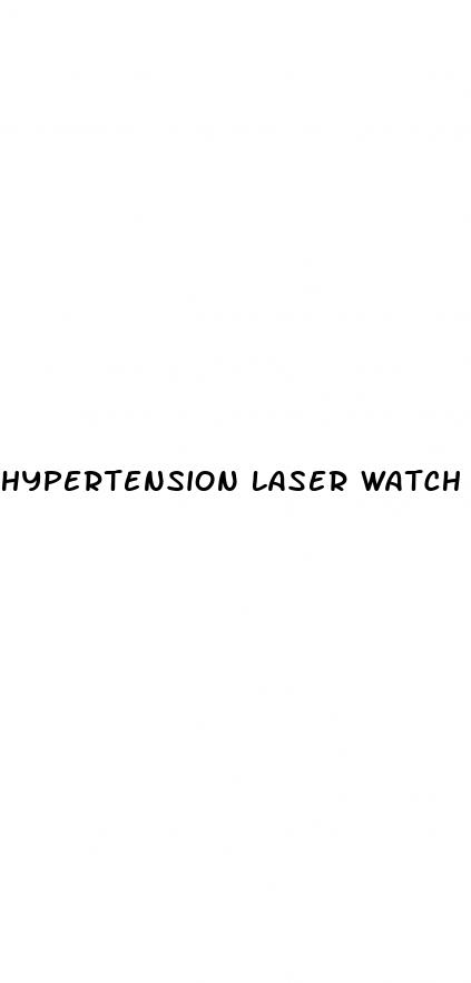 hypertension laser watch