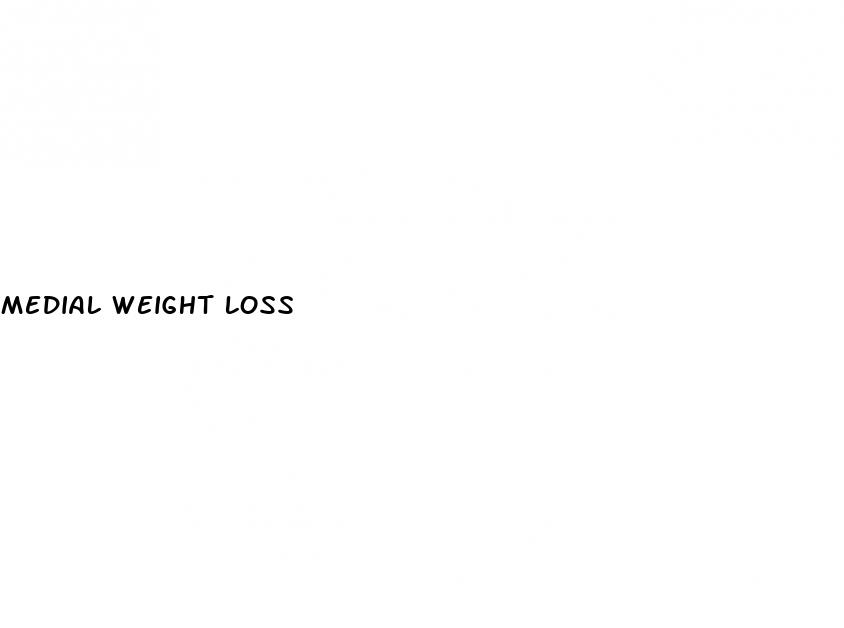 medial weight loss