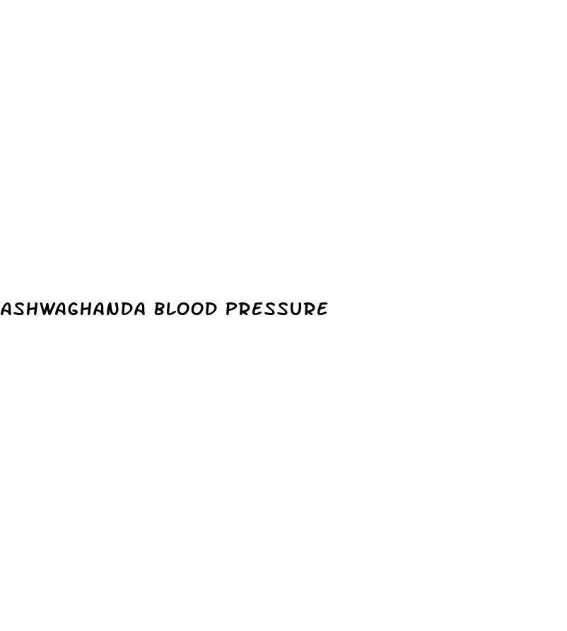 ashwaghanda blood pressure