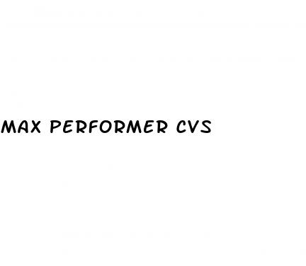 max performer cvs