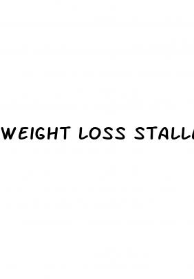 weight loss stalled
