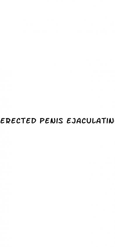 erected penis ejaculating