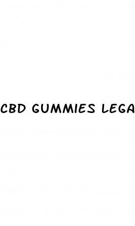 cbd gummies legal