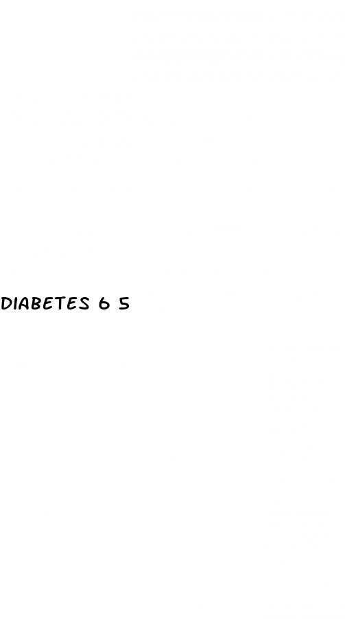 diabetes 6 5