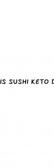 is sushi keto diet