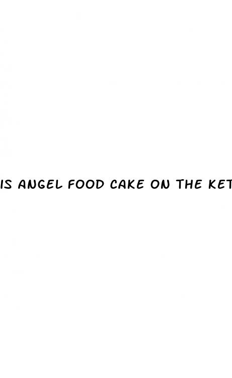 is angel food cake on the keto diet