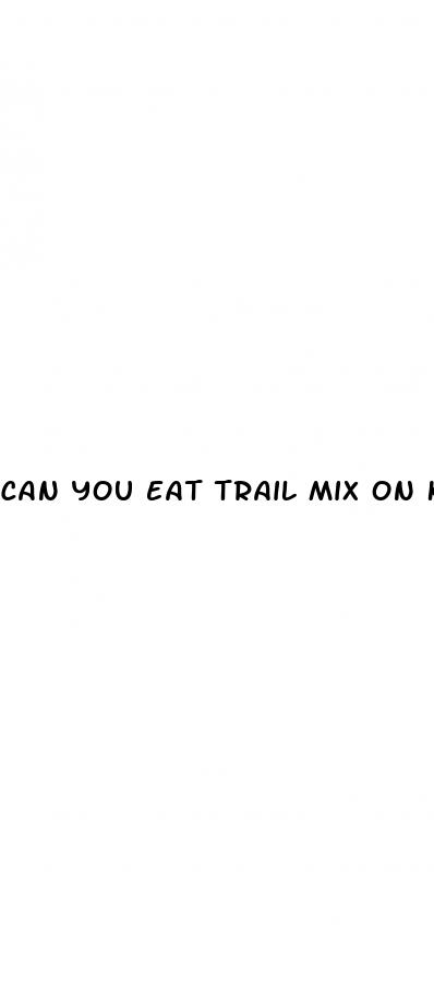 can you eat trail mix on keto diet