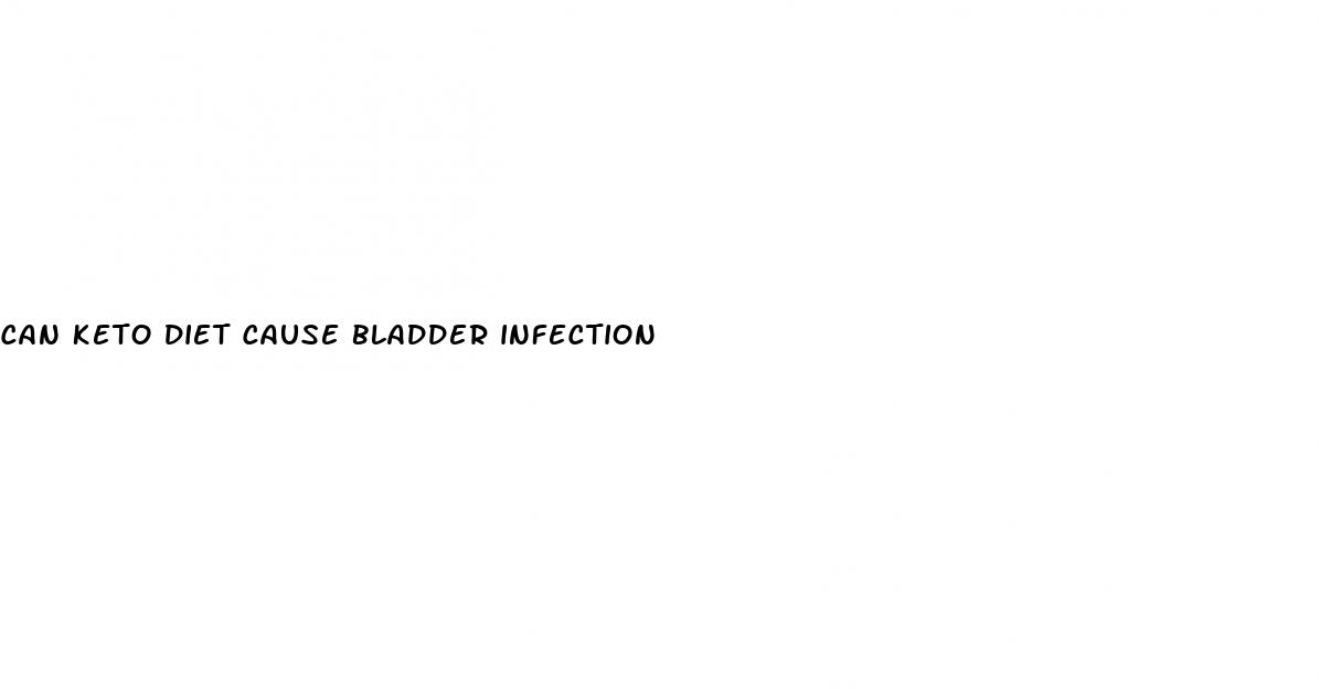 can keto diet cause bladder infection