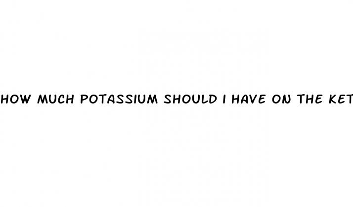 how much potassium should i have on the keto diet