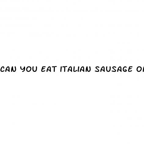 can you eat italian sausage on keto diet