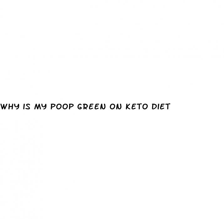 why is my poop green on keto diet