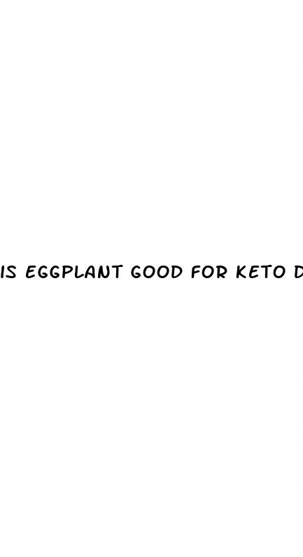 is eggplant good for keto diet