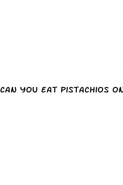 can you eat pistachios on a keto diet