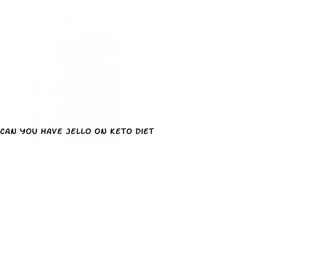 can you have jello on keto diet