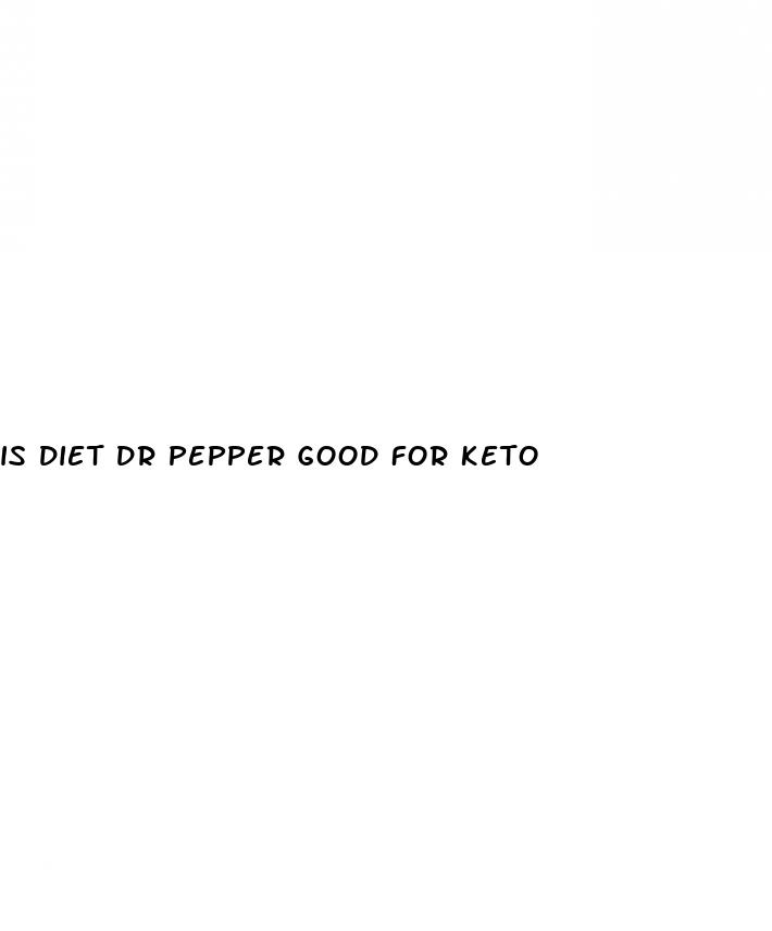 is diet dr pepper good for keto
