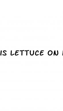 is lettuce on keto diet
