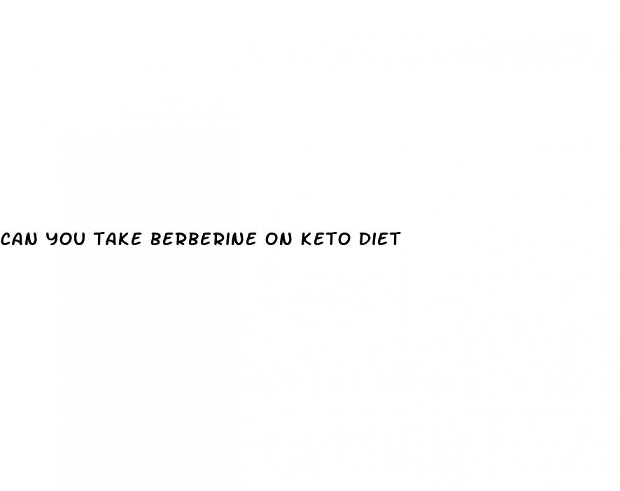 can you take berberine on keto diet