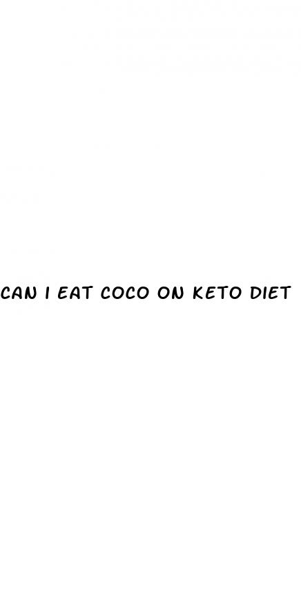 can i eat coco on keto diet