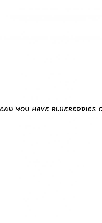 can you have blueberries on keto diet