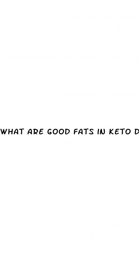 what are good fats in keto diet