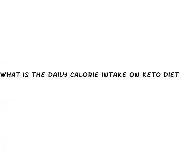 what is the daily calorie intake on keto diet