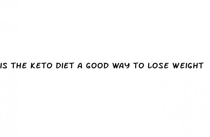 is the keto diet a good way to lose weight
