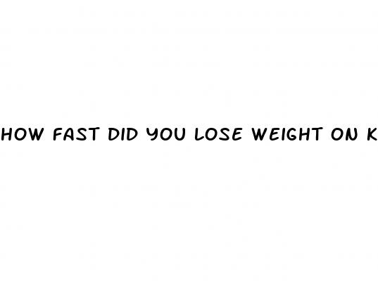 how fast did you lose weight on keto diet