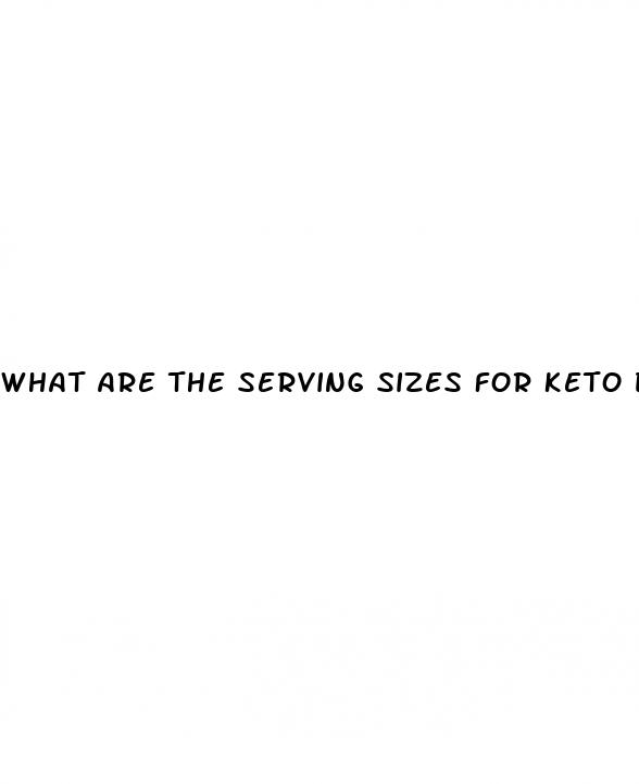 what are the serving sizes for keto diet