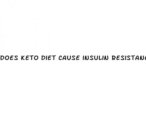 does keto diet cause insulin resistance