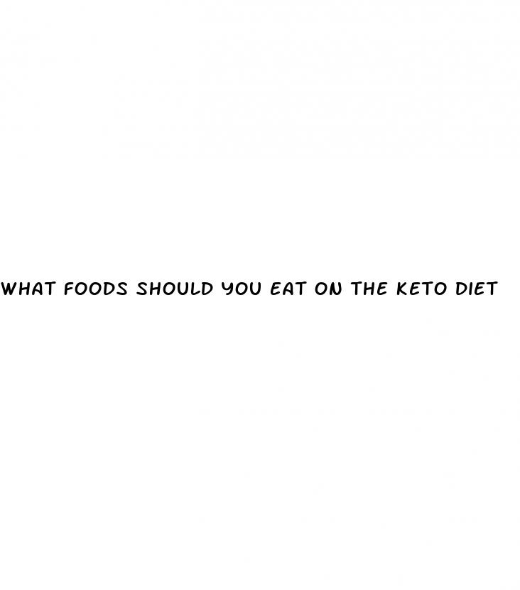 what foods should you eat on the keto diet