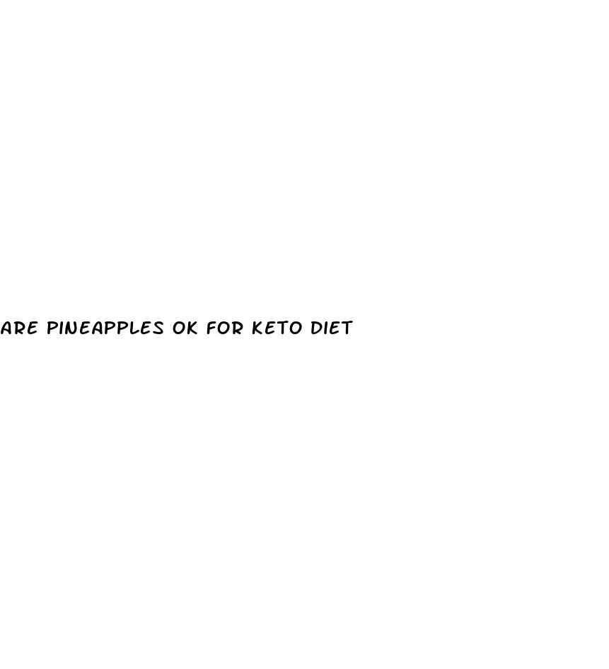 are pineapples ok for keto diet