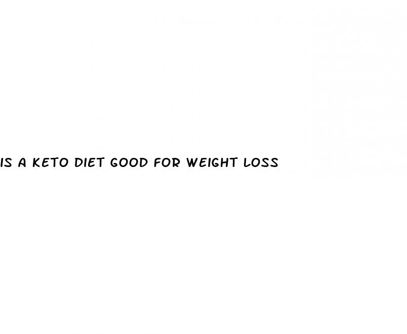 is a keto diet good for weight loss