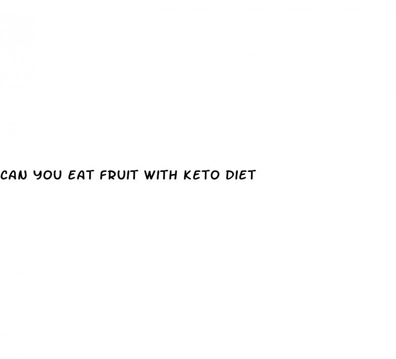 can you eat fruit with keto diet