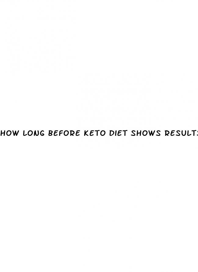 how long before keto diet shows results
