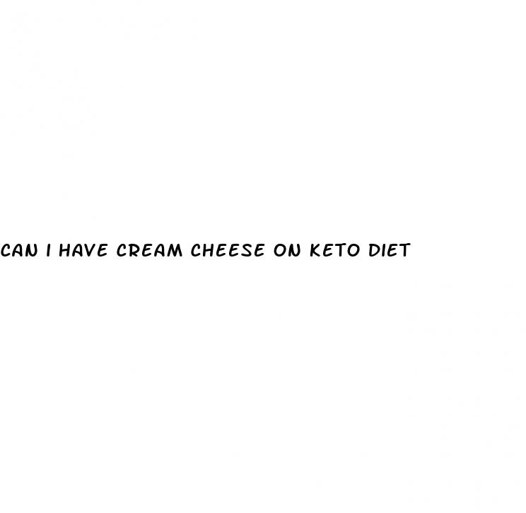 can i have cream cheese on keto diet