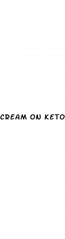 cream on keto diet
