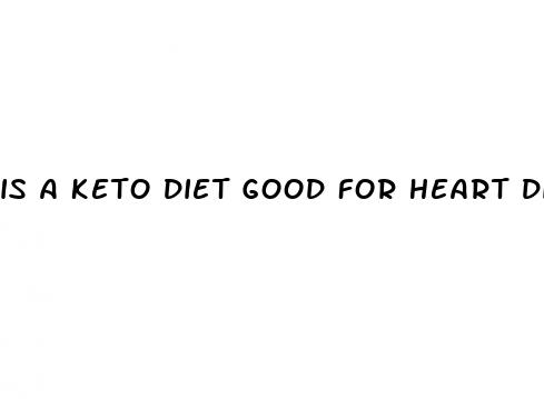 is a keto diet good for heart disease
