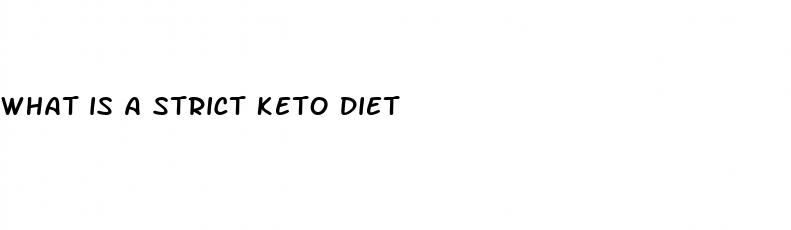 what is a strict keto diet