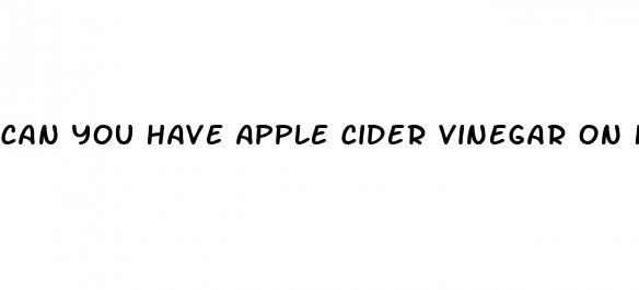 can you have apple cider vinegar on keto diet