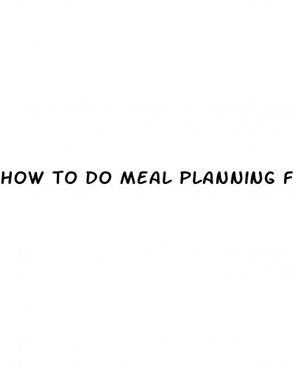 how to do meal planning for keto diet