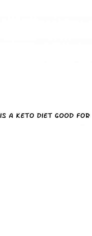is a keto diet good for someone with kidney disease