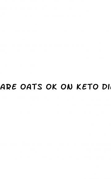 are oats ok on keto diet