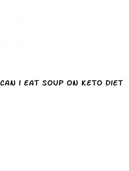 can i eat soup on keto diet